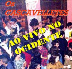 Os Cascavelletes : Ao Vivo no Ocidente